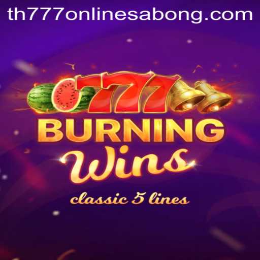 Exploring BurningWins: A Classic Slot Adventure with th777