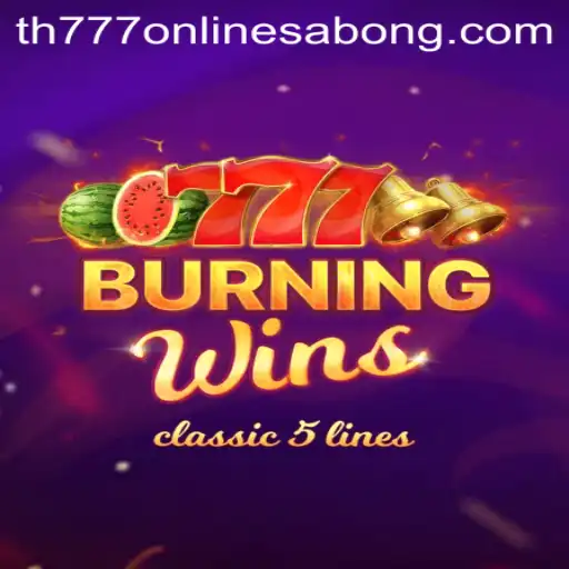 Exploring BurningWins: A Classic Slot Adventure with th777