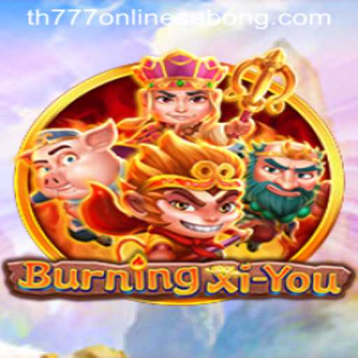 Exploring the Fantasy Realm of BurningXiYou